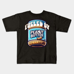 Fueled by Peanut Butter Kids T-Shirt